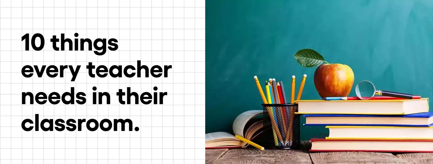 Teachers needs in classroom