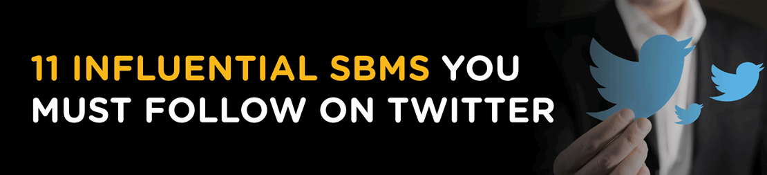 11 influential SBMs you must follow on Twitter