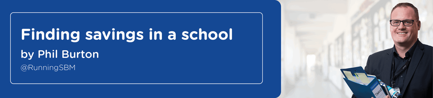 Finding savings in a school by Phil Burton