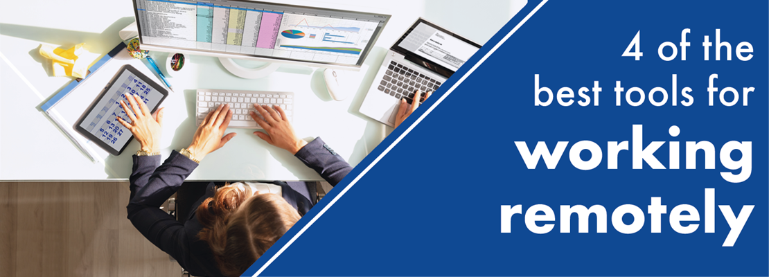 4 of the best tools for working remotely
