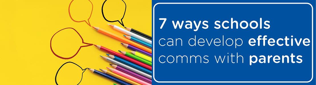 7 ways schools can develop effective communication with parents