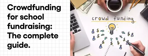 Crowd funding for school fundraising the complete guide
