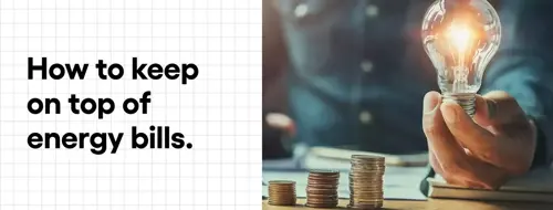 how to keep on top of energy bills
